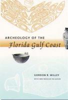 Archeology of the Florida Gulf Coast 0813016037 Book Cover