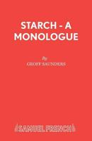 Starch - A monologue 0573142033 Book Cover