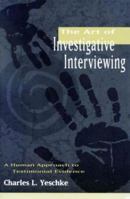 The Art of Investigative Interviewing