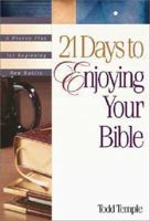 21 Days to Enjoying Your Bible 0310217458 Book Cover
