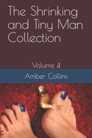 The Shrinking and Tiny Man Collection: Volume 4 B08F6MVB2S Book Cover