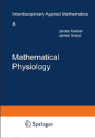 Mathematical Physiology (Interdisciplinary Applied Mathematics) 2 Vol Set 0387094199 Book Cover