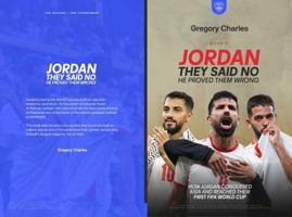 Jordan: They Said No, He Proved Them Wrong (From Nothing to Glory: The Underdogs of FIFA 2026) B0H5D1NZKZ Book Cover