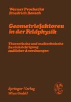 Geometriefaktoren in Der Feldphysik: Theoretische Und Messtechnische Berucksichtigung Endlicher Anordnungen 3211814272 Book Cover