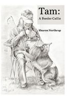 Tam: A Border Collie 0979469031 Book Cover