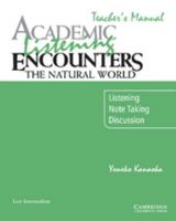 Academic Listening Encounters: The Natural World Teacher's Manual: Listening, Note Taking, and Discussion 0521716411 Book Cover