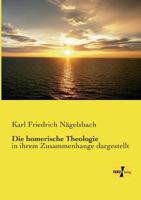 Die Homerische Theologie 3957389682 Book Cover