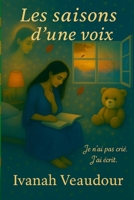 Les Saisons d'une Voix (French Edition) B0FMSBPW4D Book Cover
