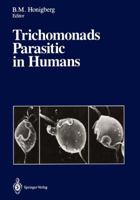 Trichomonads Parasitic in Humans 1461279224 Book Cover