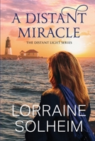 A Distant Miracle (The Distant Light Series) B09TN4CGJY Book Cover