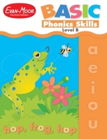 Basic Phonics Skills, Level B 1557999678 Book Cover