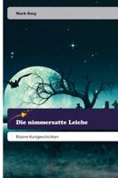 Die nimmersatte Leiche 6200519382 Book Cover