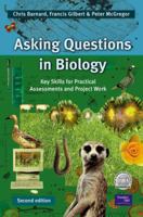 Asking Questions in Biology: Key Skills for Practical Assessments and Project Work 0130903701 Book Cover