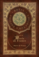 The Lais of Marie de France (Royal Collector's Edition) 1774769654 Book Cover