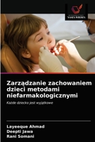 Zarządzanie zachowaniem dzieci metodami niefarmakologicznymi: Każde dziecko jest wyjątkowe 6203672750 Book Cover