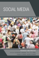 Social Media: Pedagogy and Practice 0761861955 Book Cover