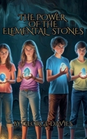 The Power Of The Elemental Stones B0DQ2TT5PJ Book Cover