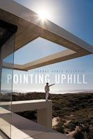 Pointing Uphill 1456771531 Book Cover