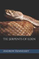 The Serpents of Eden 1096780496 Book Cover