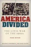 America Divided: The Civil War of the 1960s 0195319869 Book Cover