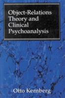 Object Relations Theory and Clinical Psychoanalysis 1568216122 Book Cover