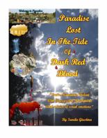 Paradise Lost in the Tide of Dark Red Blood : The Tide of Dark Red Blood 1733453423 Book Cover