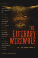 The Literary Werewolf: An Anthology 0815607539 Book Cover