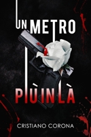 UN METRO PIÙ IN LÀ 1720183813 Book Cover