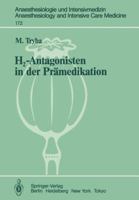 H2 Antagonisten In Der Prm̃edikation: Prṽentive Massnahmen Zur Vermeidung Von Aspirationspneumonien Und Anaphylaktoiden Reaktionen 3540151222 Book Cover