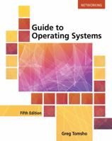 Guide to Operating Systems 1111306362 Book Cover