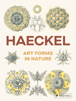 Art Forms in Nature: The Prints of Ernst Haeckel 3819500677 Book Cover
