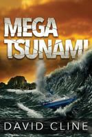 Mega-Tsunami: A Nick Wood Adventure 1539610683 Book Cover