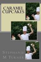 Caramel Cupcakes 0992988101 Book Cover