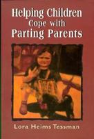 Helping Children Cope with Partin Parents 1568218672 Book Cover