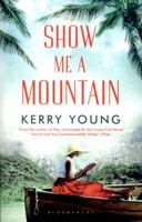 Show Me a Mountain 1408869551 Book Cover