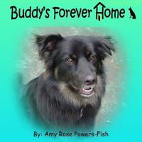 Buddy's Forever Home B009AODAQ8 Book Cover