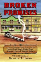 Broken Promises: La Frontera Publishing Presents the American West, More Great Short Stories from America's Newest Western Writers 0985755164 Book Cover