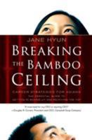 Breaking the Bamboo Ceiling: Career Strategies for Asians 0060731222 Book Cover