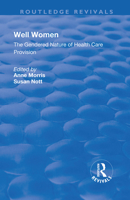 Well Women: The Gendered Nature of Health Care Provision 1138728179 Book Cover