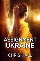 Assignment Ukraine 152205619X Book Cover