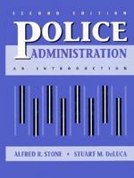 Police Administration: An Introduction (2nd Edition)