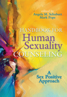 Handbook for Human Sexuality Counseling: Sex Positive Approach 1556203985 Book Cover