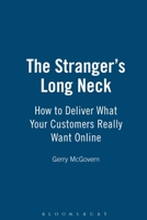 The Stranger's Long Neck: How to Deliver What Your Customers Really Want Online 1408114429 Book Cover