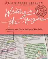 Writing in the Margins: Connecting with God on the Pages of Your Bible 1426767501 Book Cover