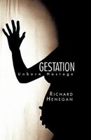 Gestation: Unborn Hostage 144016603X Book Cover