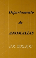 DEPARTAMENTO DE ANOMALÍAS: Muertos administrativos, Europa terminal y otras patologías (MISTERIO/ SUSPENSE) (Spanish Edition) B0H1H59Y21 Book Cover
