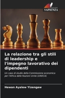 La relazione tra gli stili di leadership e l'impegno lavorativo dei dipendenti (Italian Edition) 6207047184 Book Cover