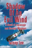 Shadow of an Evil Wind 1591292883 Book Cover
