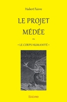 Le Projet Médée (French Edition) 2414537183 Book Cover