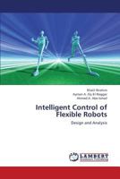 Intelligent Control of Flexible Robots 3659380040 Book Cover